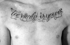 30 The World Is Yours Tattoo Designs For Men Manly Ink Ideas