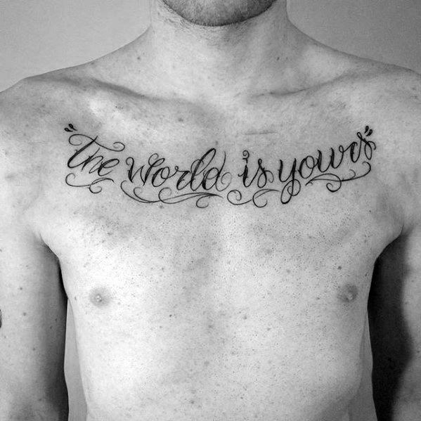 30 The World Is Yours Tattoo Designs For Men Manly Ink Ideas