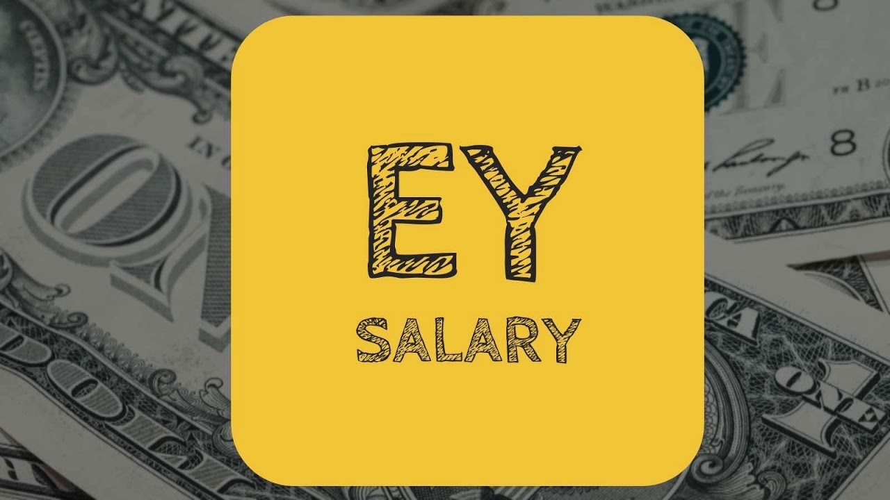 Ernst And Young Salary Big 4 Compensation Series YouTube