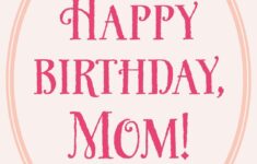 Happy Birthday Mom Printable Cards Printable Word Searches